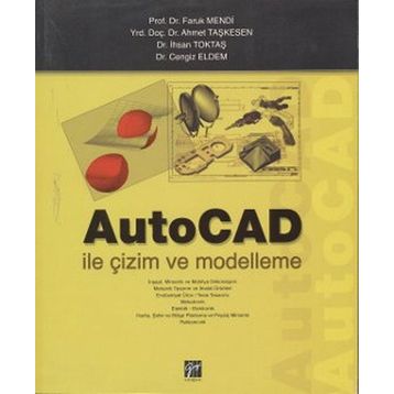 Autocad İle Çizim ve Modelleme - Abdulkadir Güllü - Mahmut Gülesin - Özkan Avcı - Gökalp Akdoğan
