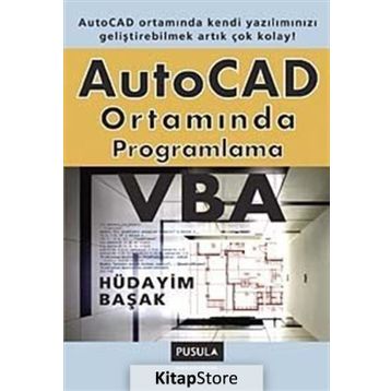 AUTOCAD ORTAMINDA PROGRAMLAMA VBA - HÜDAYİM BAŞAK