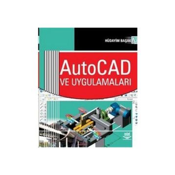 AUTOCAD VE UYGULAMALARI - HÜDAYİM BAŞAK