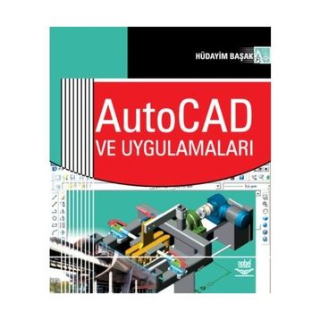 AUTOCAD VE UYGULAMALARI - HÜDAYİM BAŞAK