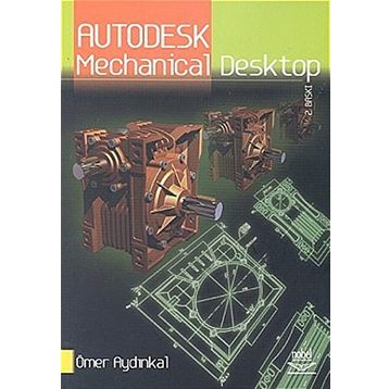 Autodesk Mechanical Desktop / Ömer Aydınkal / Nobel Akademik Yayıncılık