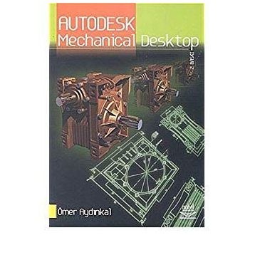 Autodesk Mechanical Desktop / Ömer Aydınkal / Nobel Akademik Yayıncılık