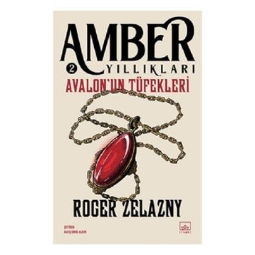 Avalon'un Tüfekleri Amber Yıllıkları 2 İthaki Yayınları