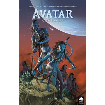 Avatar: Üstün Taraf - 1.Cilt - Sherri L. Smith