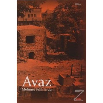 Avaz - Mehmet Salih Erden
