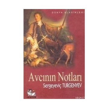 Avcının Notları - Ivan Sergeyeviç Turgenyev