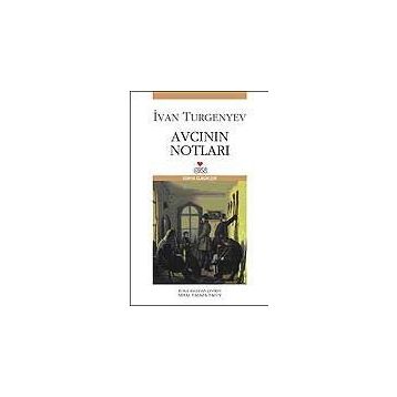 Avcının Notları - Ivan Sergeyeviç Turgenyev