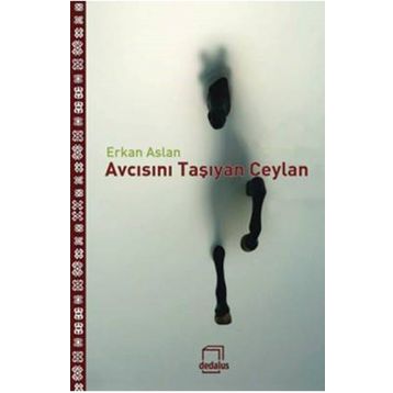 Avcısını Taşıyan Ceylan - Erkan Aslan