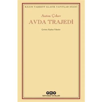 Avda Trajedi - Anton Çehov