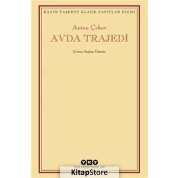 Avda Trajedi - Anton Çehov