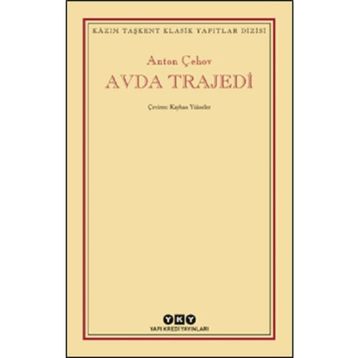 Avda Trajedi - Anton Çehov