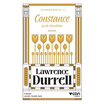 Avignon Beşlisi 3: Constance - Lawrence Durrell