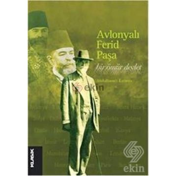 Avlonyalı Ferid Paşa Bir Ömür Devlet - Abdulhamit Kırmızı