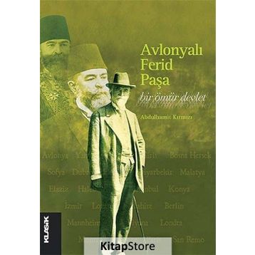 Avlonyalı Ferid Paşa Bir Ömür Devlet - Abdulhamit Kırmızı