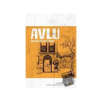 Avlu - Dünyada Bir Gizli Bahçe - Esra Aydınbaş