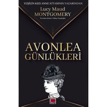 Avonlea Günlükleri - Lucy Maud Montgomery