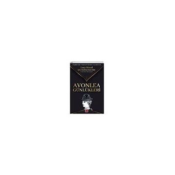 Avonlea Günlükleri - Lucy Maud Montgomery