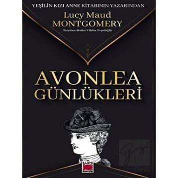 Avonlea Günlükleri - Lucy Maud Montgomery