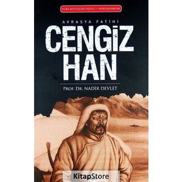 Avrasya Fatihi Cengiz Han - Nadir Devlet
