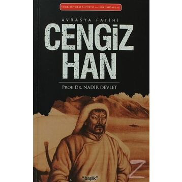 Avrasya Fatihi Cengiz Han - Nadir Devlet