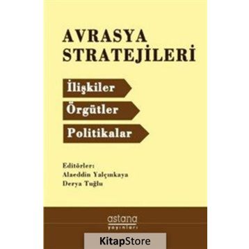 Avrasya Stratejileri - Alaeddin Yalçınkaya