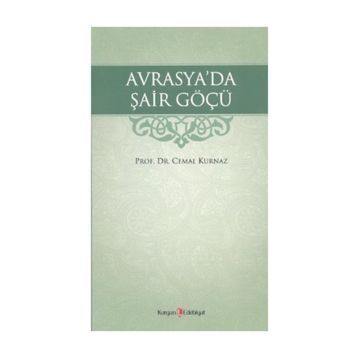 AVRASYA'DA ŞAİR GÖÇÜ - CEMAL KURNAZ