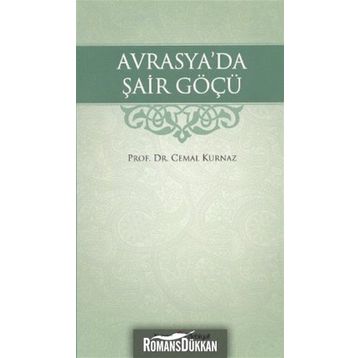 AVRASYA'DA ŞAİR GÖÇÜ - CEMAL KURNAZ