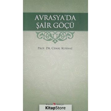 AVRASYA'DA ŞAİR GÖÇÜ - CEMAL KURNAZ