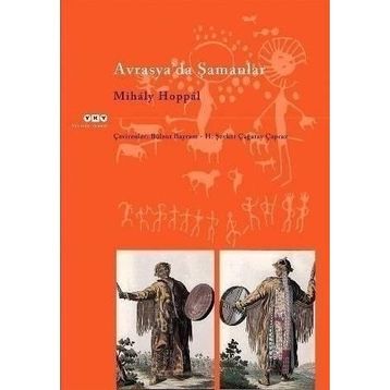 AVRASYADA ŞAMANLAR - MIHALY HOPPAL