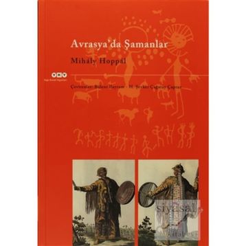 AVRASYADA ŞAMANLAR - MIHALY HOPPAL