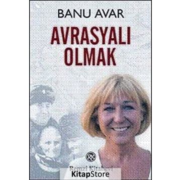 Avrasyalı Olmak - Banu Avar