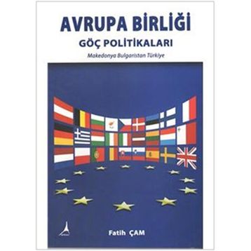 Avrupa Birliği Göç Politikaları - Fatih Çam