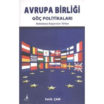 Avrupa Birliği Göç Politikaları - Fatih Çam