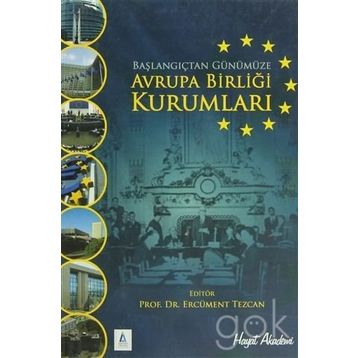 AVRUPA BIRLIĞI KURUMLARI - ERCÜMENT TEZCAN