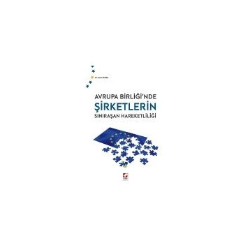 Avrupa Birliği’nde Şirketlerin Sınıraşan Hareketliliği - Etem Kara