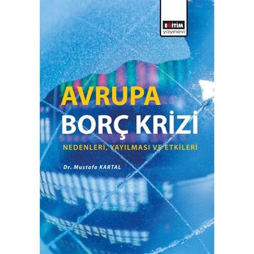 Avrupa Borç Krizi Mustafa Kartal