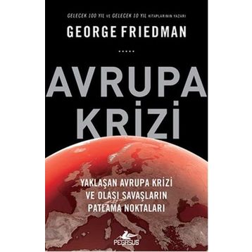 Avrupa Krizi - George Friedman