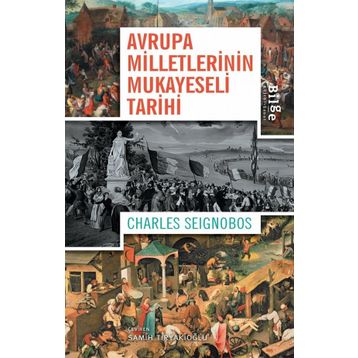Avrupa Milletlerinin Mukayeseli Tarihi - Charles Seignobos