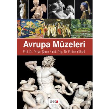 Avrupa Müzeleri - Orhan Şener - Emine Yüksel