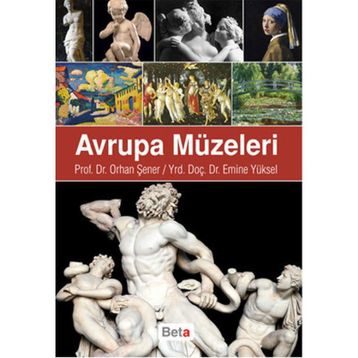 Avrupa Müzeleri - Orhan Şener - Emine Yüksel