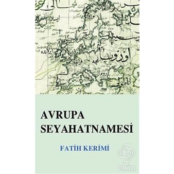 AVRUPA SEYAHATNAMESI - FATIH KERIMI