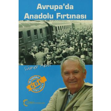 AVRUPA'DA ANADOLU FIRTINASI - SÜMER AKAT