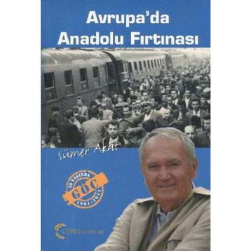 AVRUPA'DA ANADOLU FIRTINASI - SÜMER AKAT