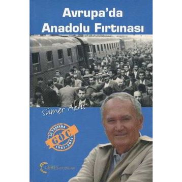 AVRUPA'DA ANADOLU FIRTINASI - SÜMER AKAT