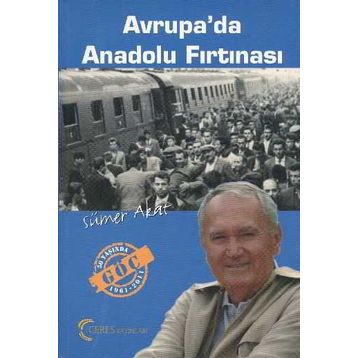 AVRUPA'DA ANADOLU FIRTINASI - SÜMER AKAT