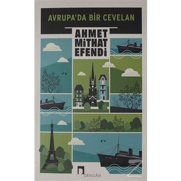 Avrupa’da Bir Cevelan - Ahmed Mithad Efendi