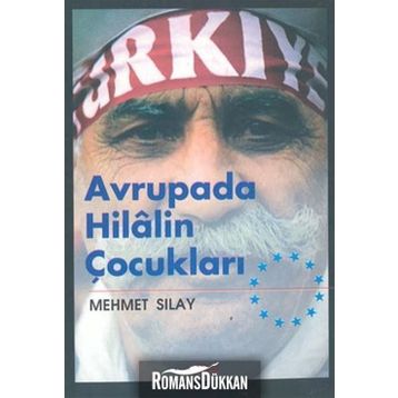 Avrupa'da Hilal'in Çocukları - Mehmet Sılay