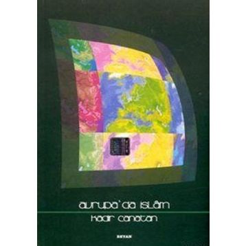 Avrupa'da İslam - Kadir Canatan