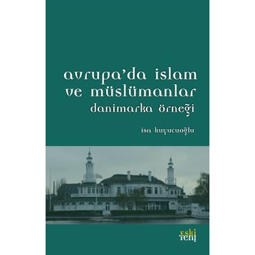 Avrupa’da İslam ve Müslümanlar - İsa Kuyucuoğlu