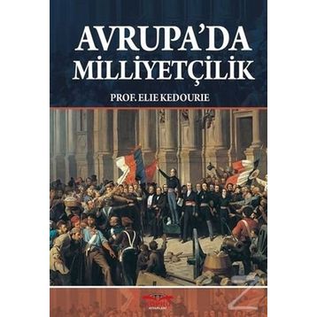 Avrupa’da Milliyetçilik - Elie Kedourie